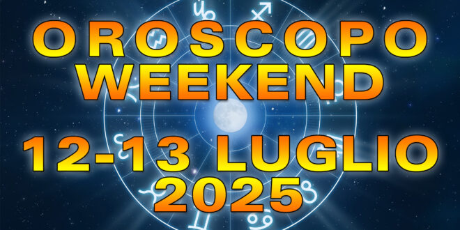Oroscopo del Weekend