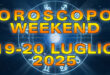 Oroscopo del Weekend: Sabato 19 e Domenica 20 Luglio 2025