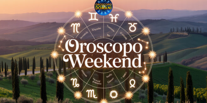 Oroscopo del Weekend