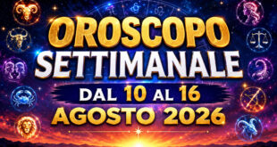 Oroscopo settimanale dal 10 al 16 agosto 2026: