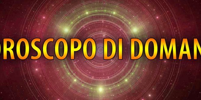 oroscopo di domani