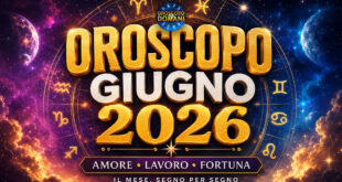 Oroscopo Completo del Mese di Giugno 2026
