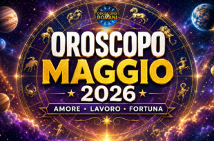 Oroscopo Maggio 2026