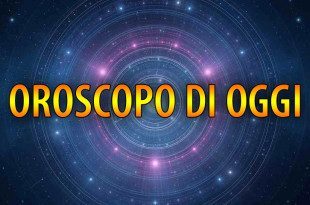 oroscopo oggi