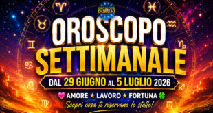 Oroscopo settimanale dal 29 giugno al 5 luglio 2026