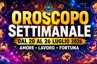Oroscopo settimanale dal 20 al 26 luglio 2026