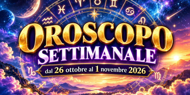 Oroscopo settimanale dal 26 ottobre al 1 novembre 2026