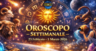 Oroscopo settimanale 23 febbraio – 1 marzo 2026