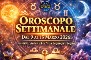 Oroscopo settimanale dal 9 al 15 marzo 2026