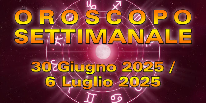 oroscopo settimanale