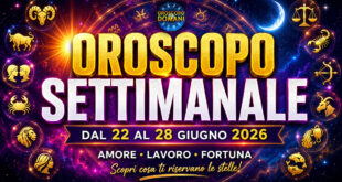 Oroscopo settimanale dal 22 al 28 giugno 2026
