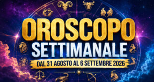 Oroscopo settimanale dal 31 agosto al 6 settembre 2026