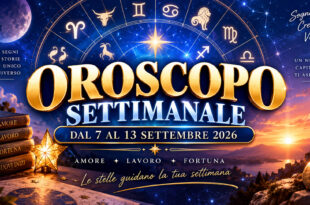 Oroscopo settimanale dal 7 al 13 settembre 2026