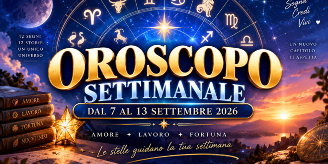 Oroscopo settimanale dal 7 al 13 settembre 2026