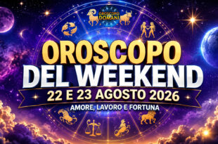 Oroscopo del weekend 22 e 23 agosto 2026