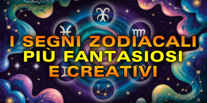 I segni zodiacali più fantasiosi e creativi: